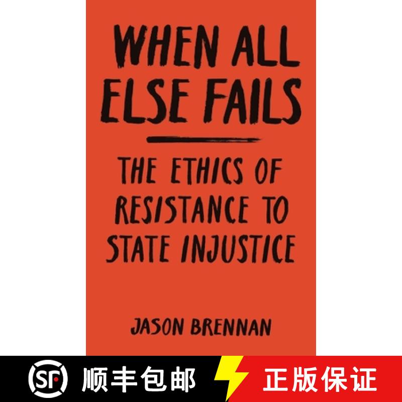 现货 当所有其他失败 When All Else Fails: The Ethics of Resistance to State Injustice [9780691211503]