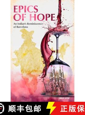 预订 Epics of Hope: An Indian's Reminiscence of Barcelona [9788409625956]