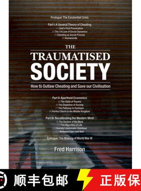 预订 The Traumatised Society: How to Outlaw Cheating and Save Our Civilisation [9780856832871]