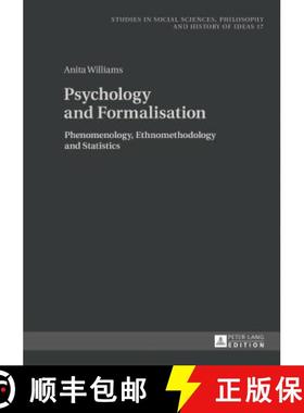 【3-4周达】Psychology and Formalisation : Phenomenology, Ethnomethodology and Statistics [9783631726112]