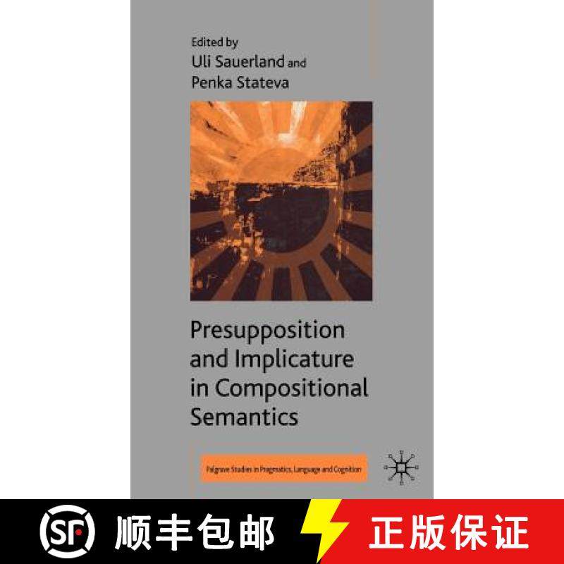 【3-4周达】Presupposition and Implicature in Compositional Semantics [9780230005334]