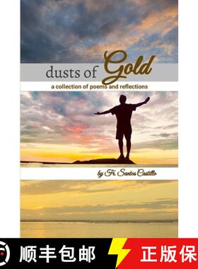 【3-4周达】DUSTS OF GOLD: A Collection of Poems and Reflections [9781387514359]