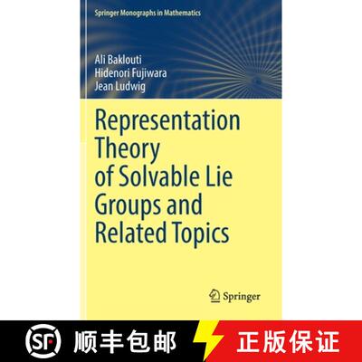 【3-4周达】Representation Theory of Solvable Lie Groups and Related Topics [9783030820435]