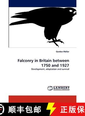 【3-4周达】Falconry in Britain between 1750 and 1927 [9783838356143]