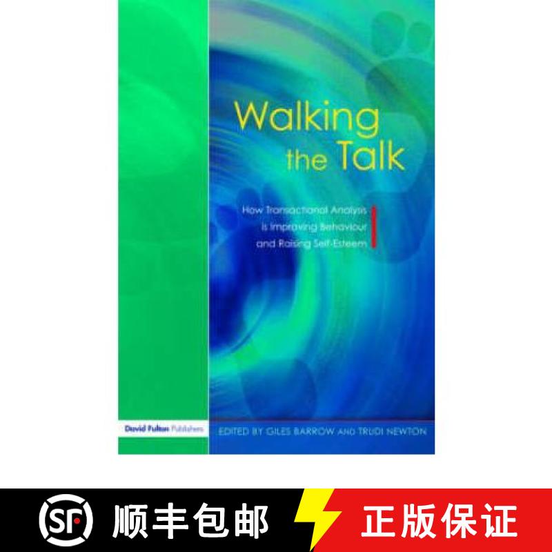 【3-4周达】Walking the Talk: How Transactional Analysis is Improving Behaviour and Raising Self-Esteem [9781843121855]