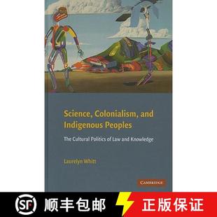 Colonialism Peoples Science Law 9780521119535 and 4周达 Cultural The Indigenous Knowledge Politics