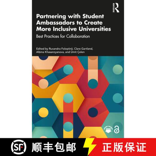 【3-4周达】Partnering with Student Ambassadors to Create More Inclusive Universities: Best Practices ... [9781032950075]