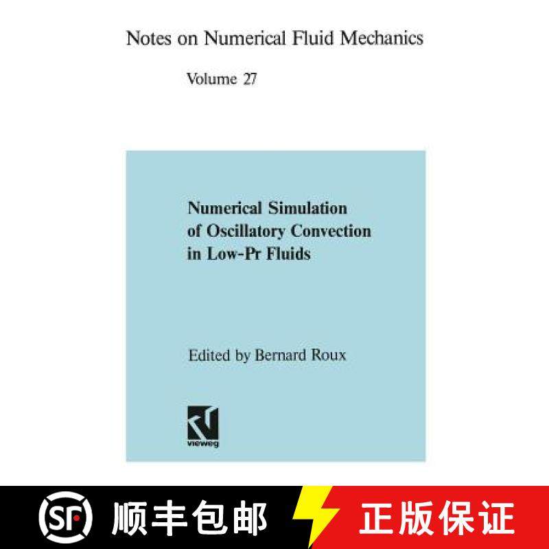 【3-4周达】Numerical Simulation of Oscillatory Convection in Low-Pr Fluids : A GAMM Workshop [9783528076283]