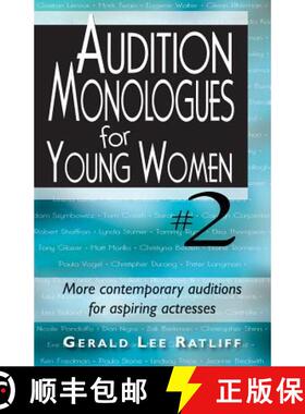 【3-4周达】Audition Monologues for Young Women--Volume 2: More Contemporary Audition Pieces for Aspir... [9781566081931]