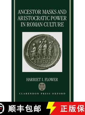 【3-4周达】Ancestor Masks and Aristocratic Power in Roman Culture [9780198150183]
