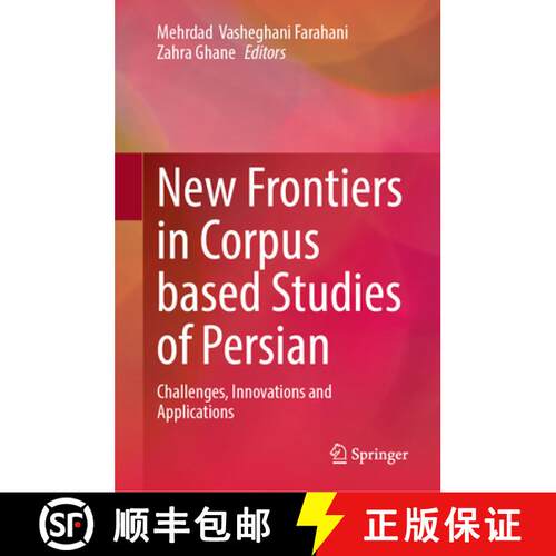 【3-4周达】精装 New Frontiers in Corpus Based Studies of Persian: Challenges, Innovations and Applica... [9783031989889]