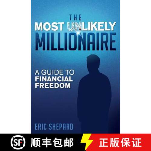 【3-4周达】The Most Unlikely Millionaire: A Guide to Financial Freedom [9780991260409]