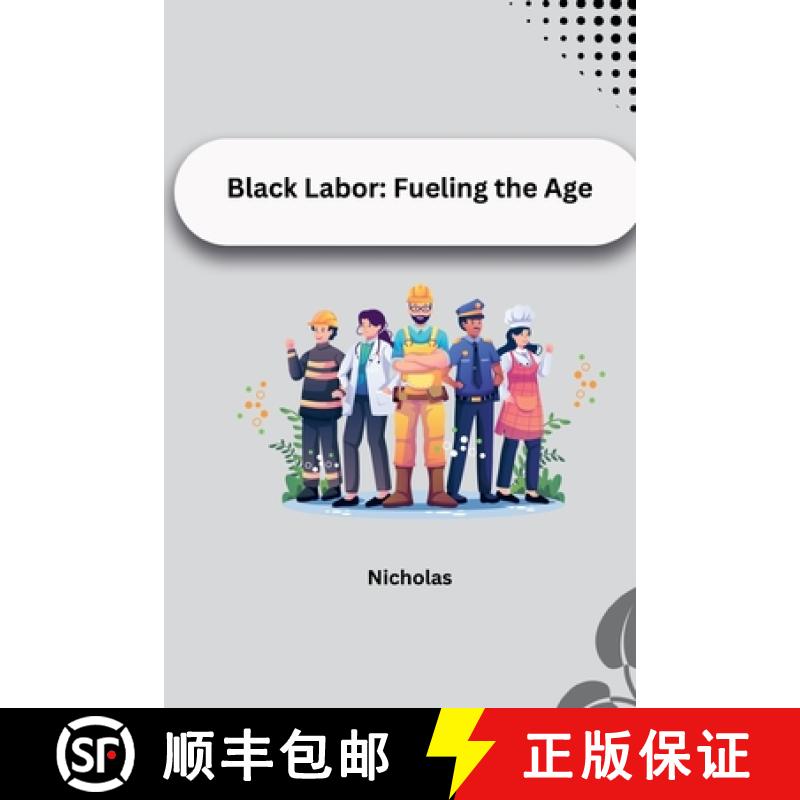 【3-4周达】Black Labor: Fueling the Age [9783384224552]