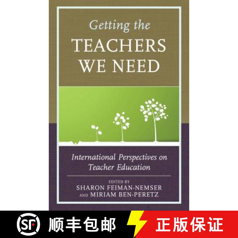【3-4周达】Getting the Teachers We Need : International Perspectives on Teacher Education [9781475829631]