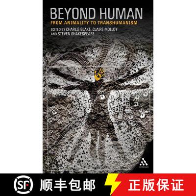 【3-4周达】精装 Beyond Human: From Animality to Transhumanism [9781441107428]