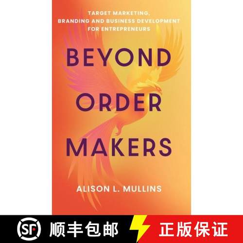 【3-4周达】Beyond Order Makers: Target Marketing, Branding and Business Development for Entreprenuers [9780960128709]