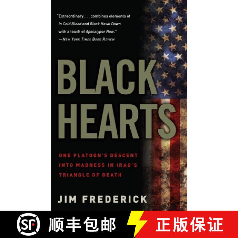 【3-4周达】Black Hearts: One Platoon's Descent Into Madness in Iraq's Triangle of Death [9780307450760]