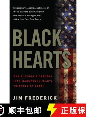 【3-4周达】Black Hearts: One Platoon's Descent into Madness in Iraq's Triangle of Death [9780307450760]