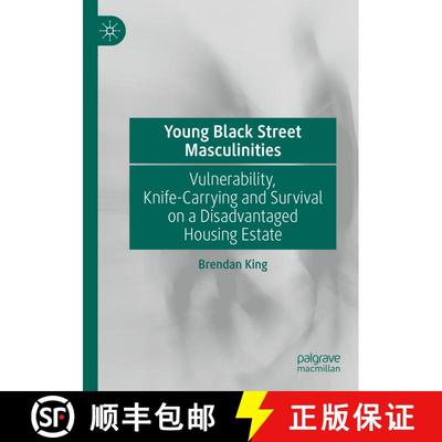 【3-4周达】Young Black Street Masculinities : Vulnerability, Knife-Carrying and Survival on a Disadva... [9783030935450]