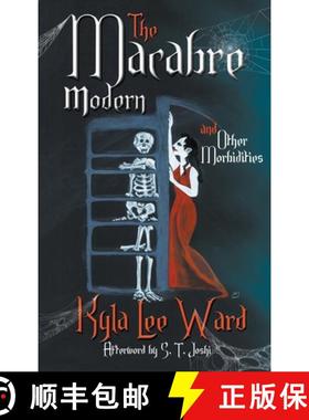 【3-4周达】The Macabre Modern and Other Morbidities [9780994390134]