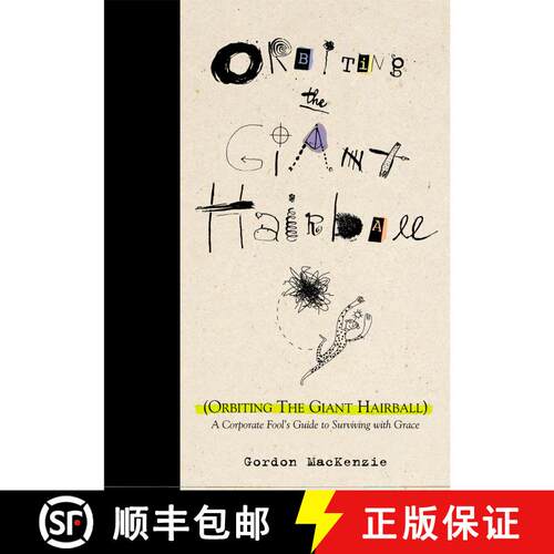 【3-4周达】精装 Orbiting the Giant Hairball: A Corporate Fool's Guide to Surviving with Grace [9780670879830]