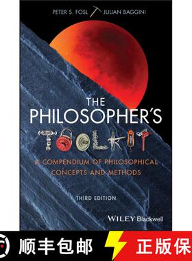 【3-4周达】The Philosopher'S Toolkit - A Compendium Of Philosophical Concepts And Methods, 3Rd Editio... [9781119103219]