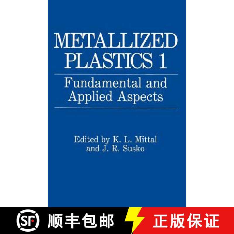 【3-4周达】Metallized Plastics 1 : Fundamental and Applied Aspects [9781489908810]
