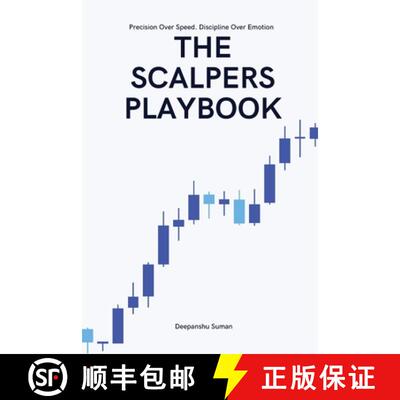 【3-4周达】The Scalpers Playbook: High Probability Strategies for Precision Scalping in Fast Markets [9789356021587]