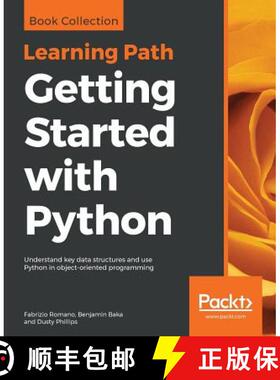 【3-4周达】Getting Started with Python: Understand key data structures and use Python in object-orien... [9781838551919]