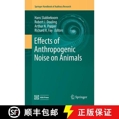 【3-4周达】Effects of Anthropogenic Noise on Animals [9781493993307]