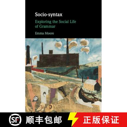 【3-4周达】Socio-syntax: Exploring the Social Life of Grammar [9781108843973]
