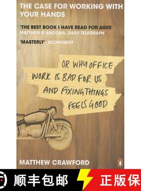 【3-4周达】The Case for Working with Your Hands : Or Why Office Work is Bad for Us and Fixing Things ... [9780141047294]