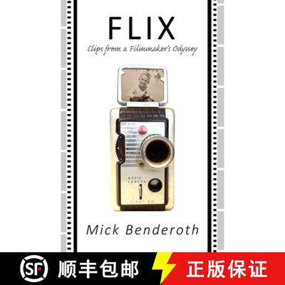 【3-4周达】Flix: Clips from a Filmmaker's Odyssey [9798987572337]