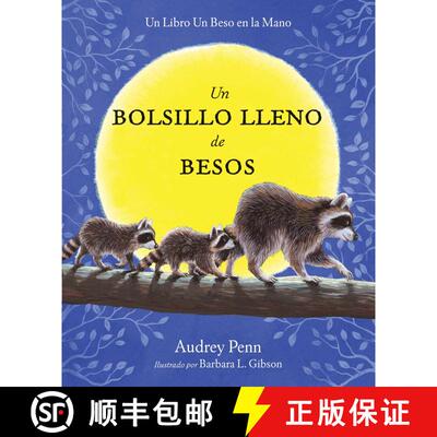 【3-4周达】精装 Un Bolsillo Lleno de Besos = A Pocket Full of Kisses [9781939100207]