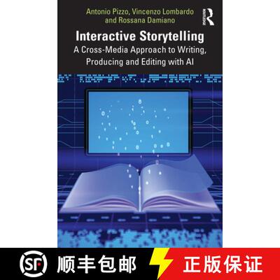 【3-4周达】Interactive Storytelling: A Cross-Media Approach to Writing, Producing and Editing with AI [9781032371641]
