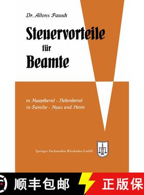 【3-4周达】Steuervorteile für Beamte: ABC der Steuervorteile in Hauptberuf und Nebenberuf, in Famili... [9783663125440]