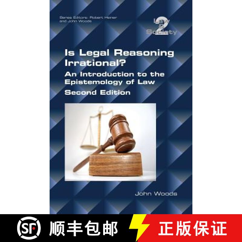 【2-3周达】Is Legal Reasoning Irrational? An Introduction to the Epistemology of Law: Second Edition [9781848901629]