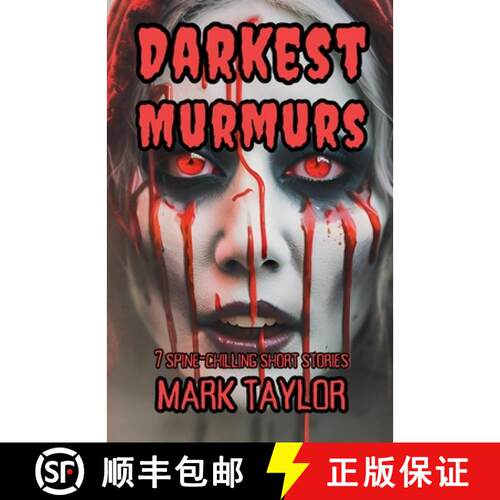 【3-4周达】Darkest Murmurs: 7 Spine-Chilling Short Stories [9798227203328]