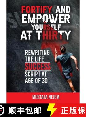 【3-4周达】Fortify and Empower Yourself at Thirty: Rewriting the Life Success Script [9781963159936]