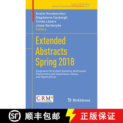 【3-4周达】Extended Abstracts Spring 2018 : Singularly Perturbed Systems, Multiscale Phenomena and Hy... [9783030252601]