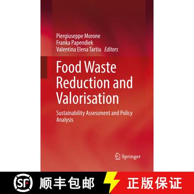 【3-4周达】Food Waste Reduction and Valorisation : Sustainability Assessment and Policy Analysis (Sof... [9783319843148]