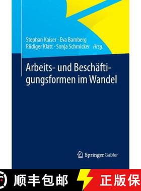 【3-4周达】Arbeits- Und Beschäftigungsformen Im Wandel [9783658003302]