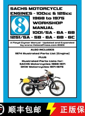 【3-4周达】SACHS 100cc & 125cc ENGINES 1968-1975 WORKSHOP MANUAL - INCLUDING DATA FOR THE SACHS & DKW... [9781588502834]