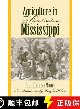 预订 Agriculture in Ante-Bellum Mississippi [9781570038778]