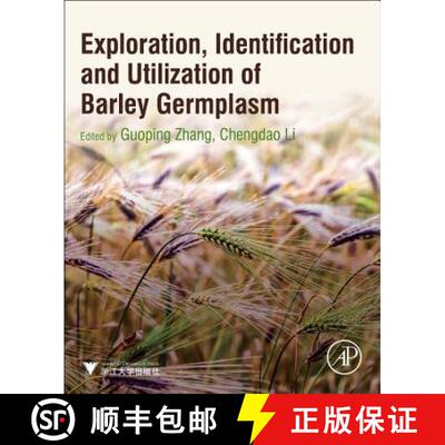 【3-4周达】Exploration, Identification and Utilization of Barley Germplasm [9780128029220]