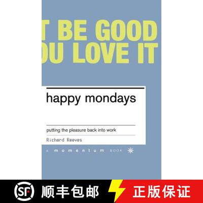 【3-4周达】Happy Mondays: Putting the Pleasure Back Into Work [9780738206592]