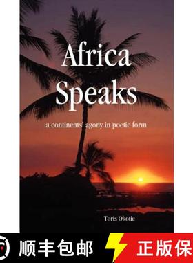 【3-4周达】Africa Speaks: A Continent's Agony in Poetic Form [9781411601758]