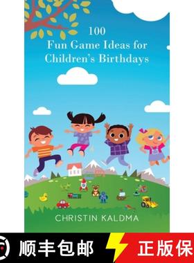 预订 100 Fun Game Ideas for Children's Birthdays [9781917505239]