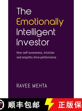 预订 The Emotionally Intelligent Investor: How self-awareness, empathy and intuition drive performance [9780615688329]