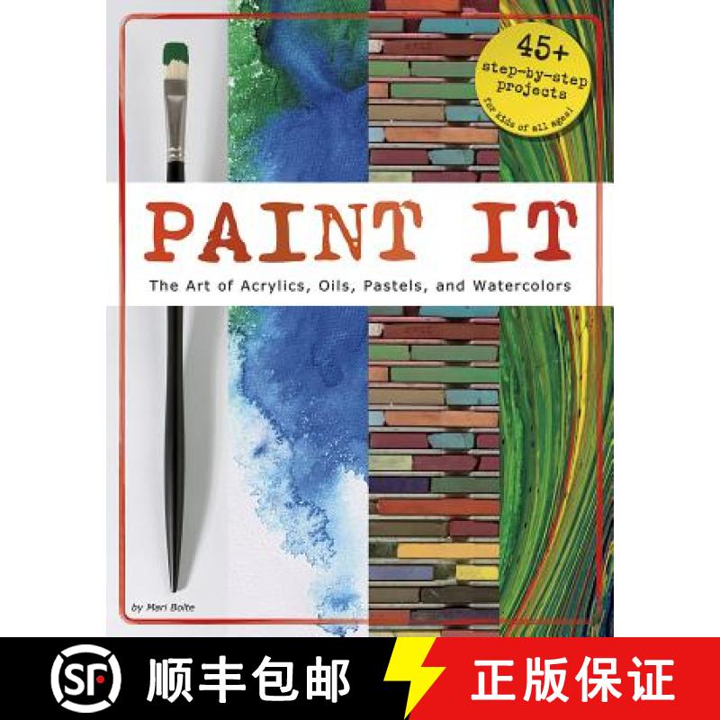 预订 Paint It: The Art of Acrylics, Oils, Pastels, and Watercolors [9781623700096]